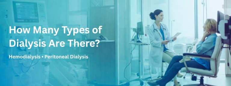 How Many Types of Dialysis Are There?