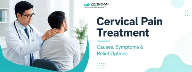 Cervical Pain Treatment: Causes, Symptoms, and How to Get Relief