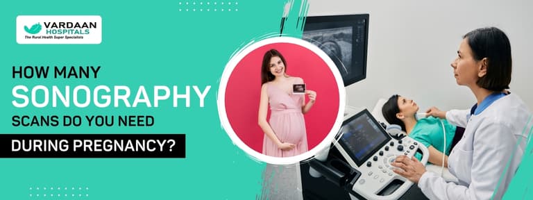 How Many Sonography Scans Do You Need During Pregnancy?